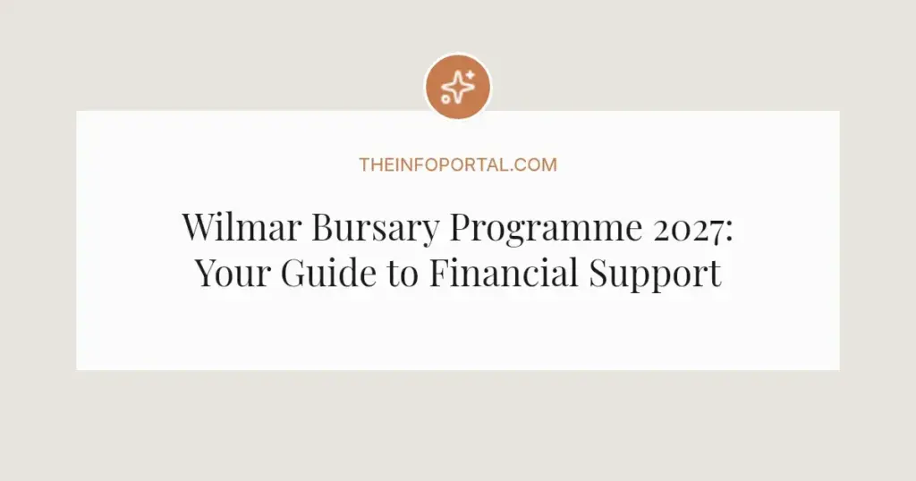 Wilmar Bursary Programme 2027: Your Guide to Financial Support