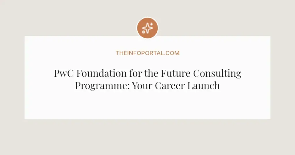 PwC Foundation for the Future Consulting Programme: Your Career Launchpad in South Africa