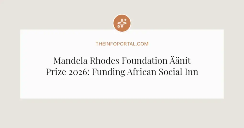 Mandela Rhodes Foundation Äänit Prize 2026: Funding African Social Innovators