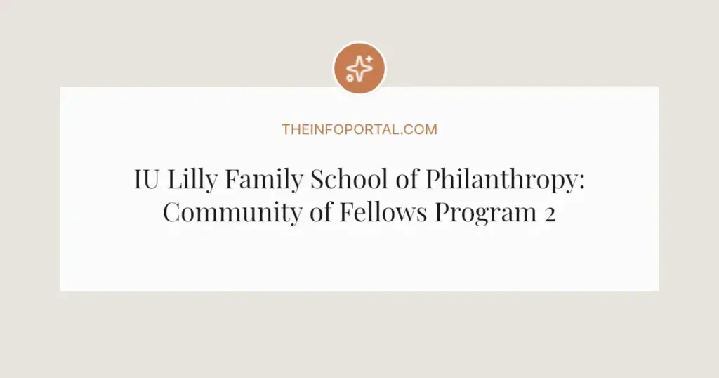 IU Lilly Family School of Philanthropy: Community of Fellows Program 2026
