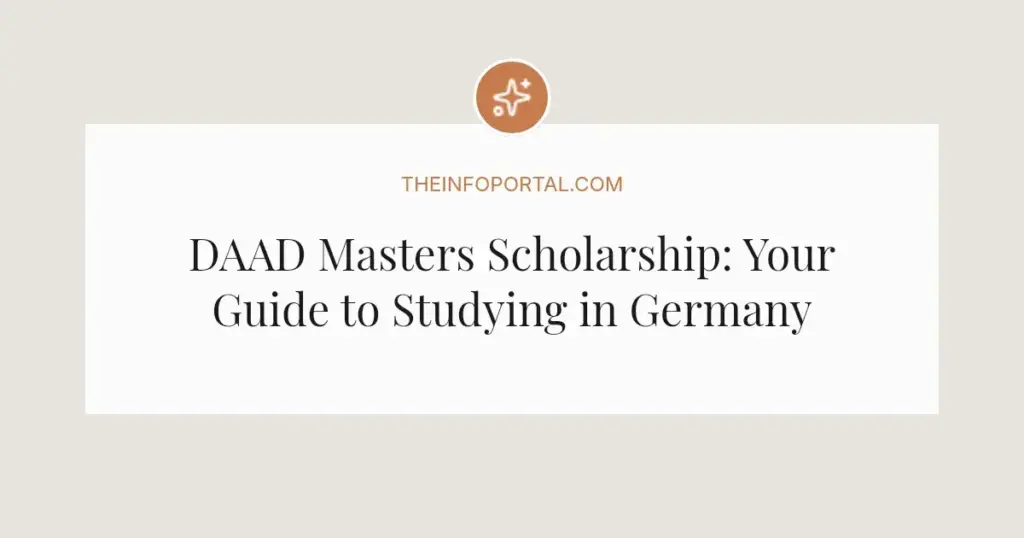 DAAD Masters Scholarship: Your Guide to Studying in Germany