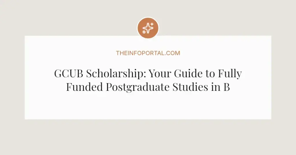 GCUB Scholarship: Your Guide to Fully Funded Postgraduate Studies in Brazil