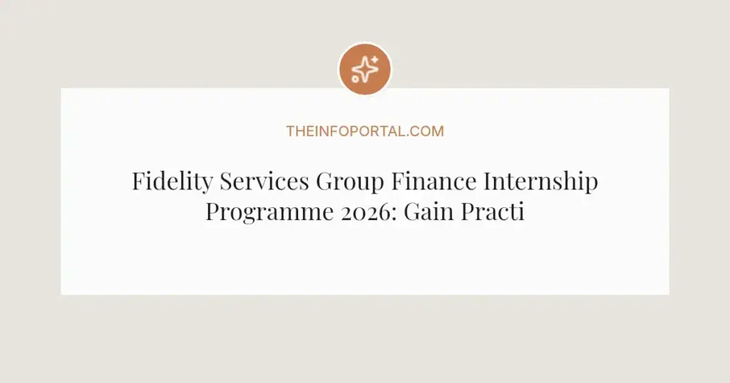 Fidelity Services Group Finance Internship Programme 2026: Gain Practical Experience