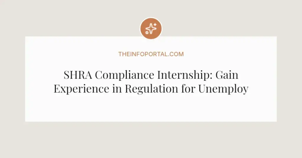 SHRA Compliance Internship: Gain Experience in Regulation for Unemployed Graduates