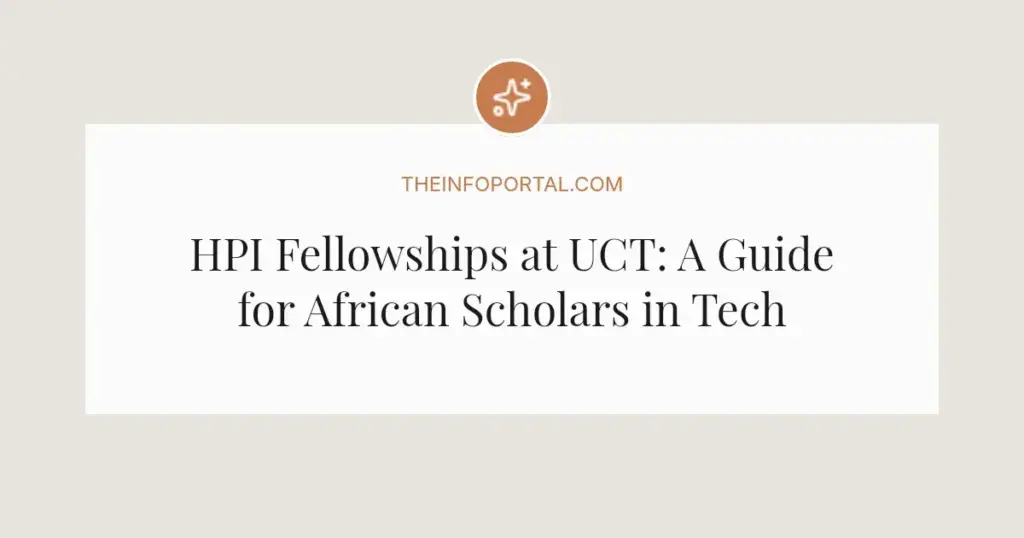 HPI Fellowships at UCT: A Guide for African Scholars in Tech