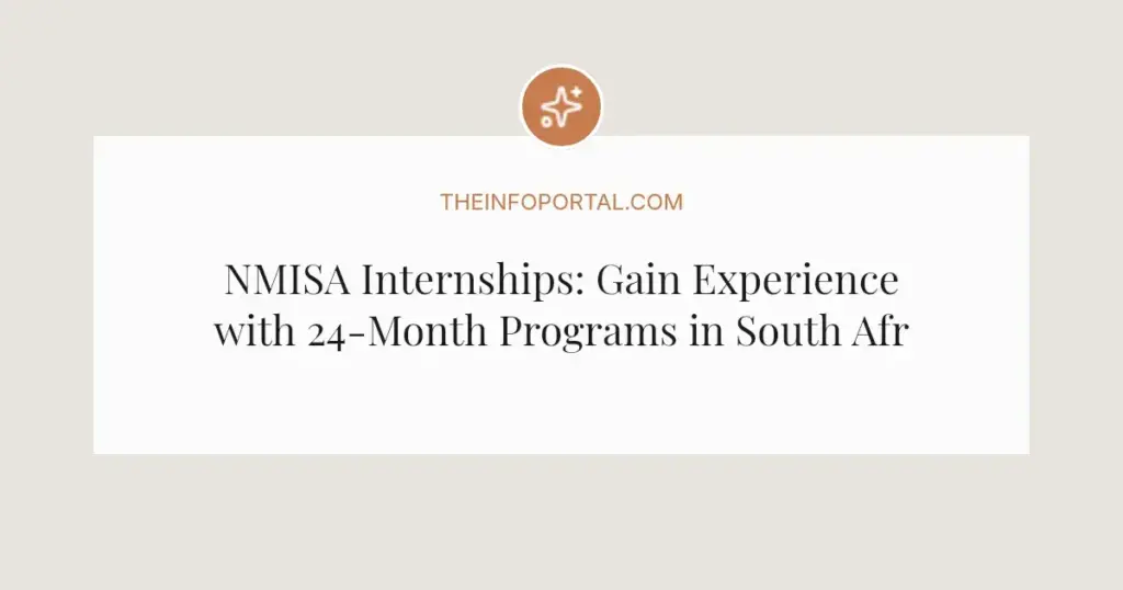 NMISA Internships: Gain Experience with 24-Month Programs in South Africa
