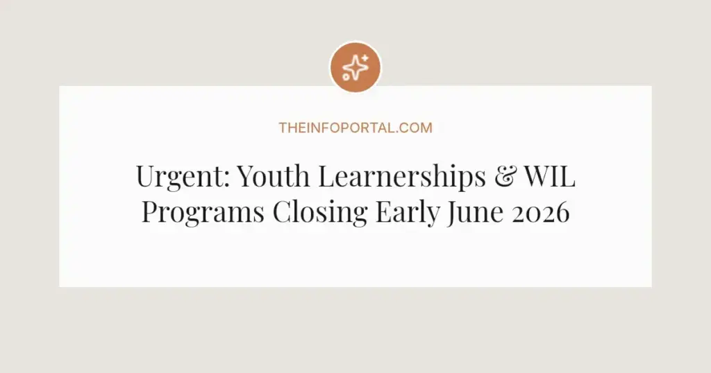 Urgent: Youth Learnerships & WIL Programs Closing Early June 2026