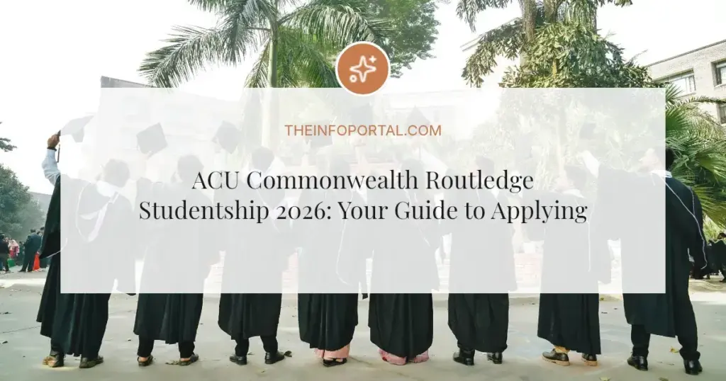 ACU Commonwealth Routledge Studentship 2026: Your Guide to Applying
