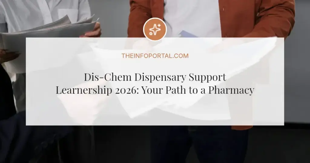 Dis-Chem Dispensary Support Learnership 2026: Your Path to a Pharmacy Career