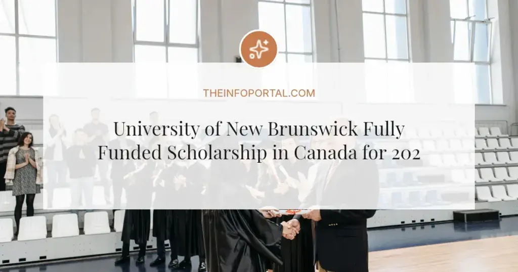 University of New Brunswick Fully Funded Scholarship in Canada for 2026