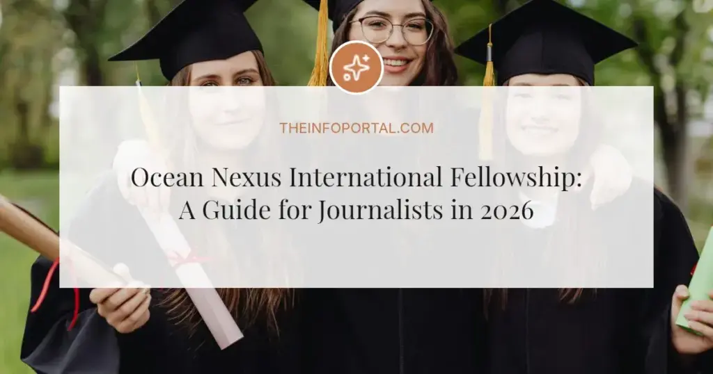 Ocean Nexus International Fellowship: A Guide for Journalists in 2026