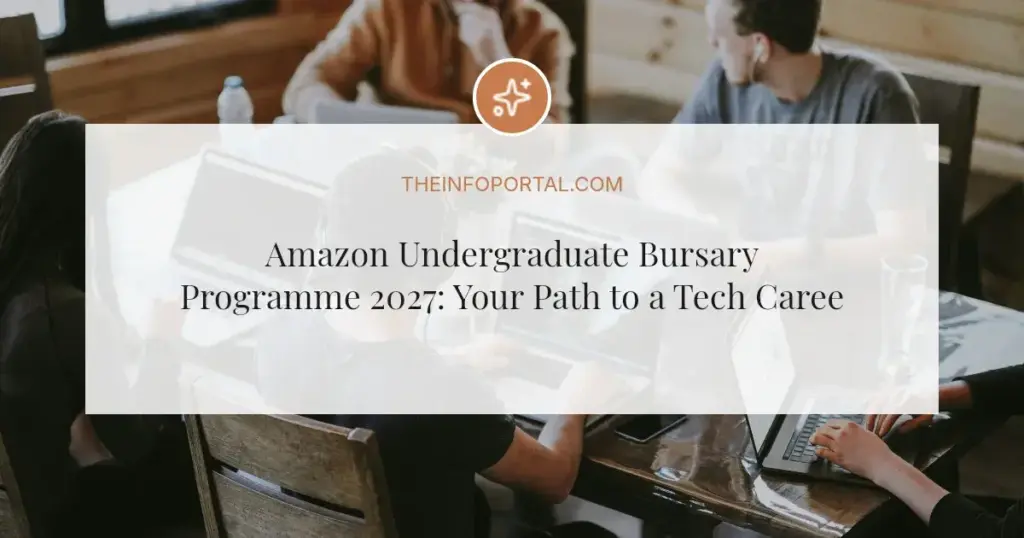 Amazon Undergraduate Bursary Programme 2027: Your Path to a Tech Career