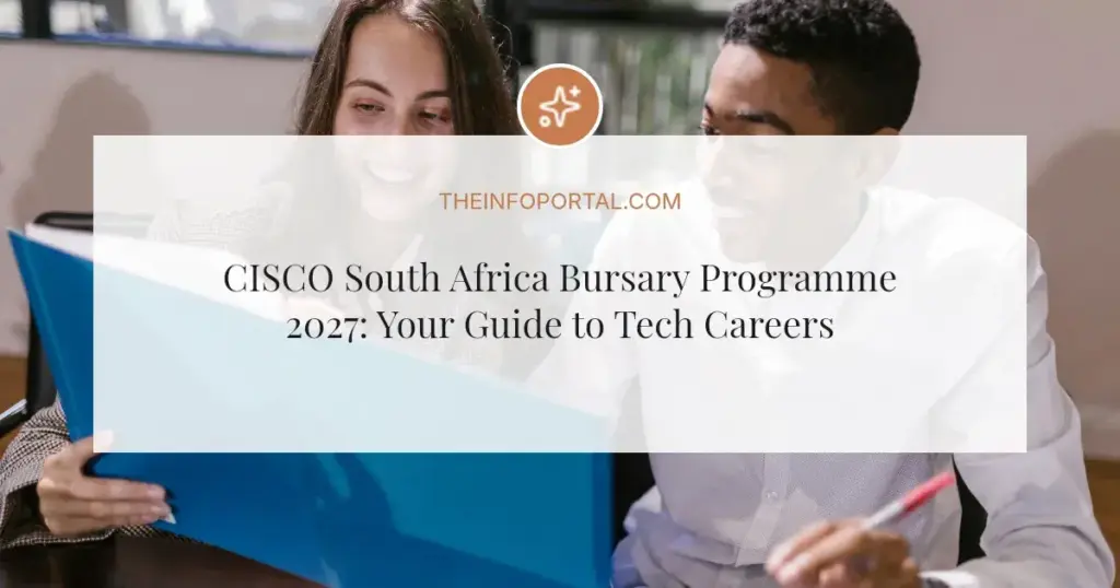 CISCO South Africa Bursary Programme 2027: Your Guide to Tech Careers