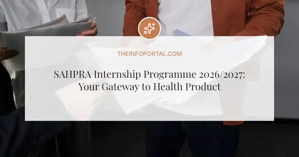 SAHPRA Internship Programme 2026/2027: Your Gateway to Health Product Regulation