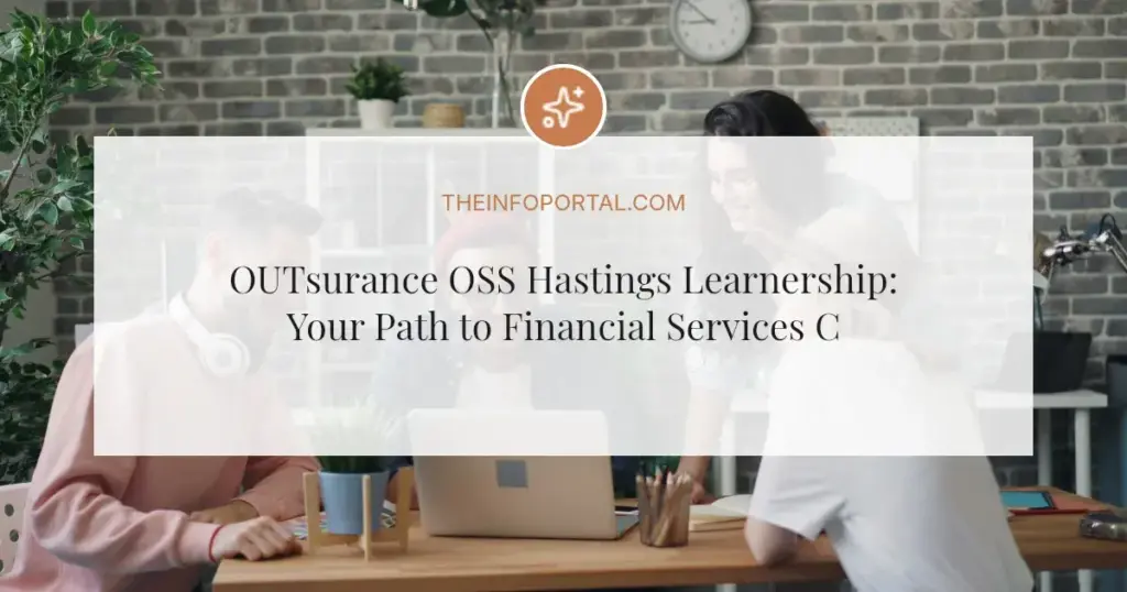 OUTsurance OSS Hastings Learnership: Your Path to Financial Services Careers in 2026
