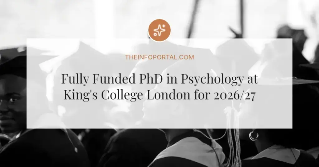 Fully Funded PhD in Psychology at King's College London for 2026/27