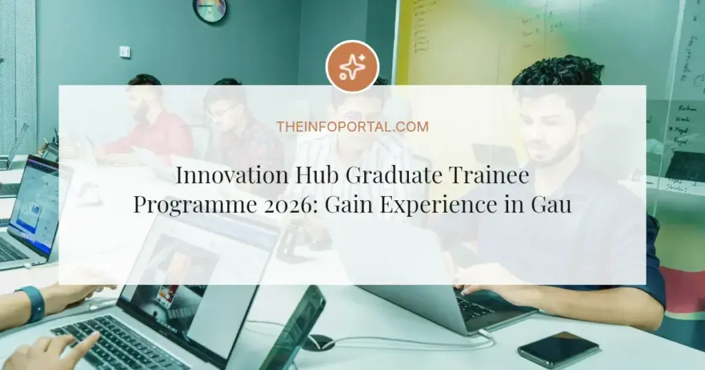 Innovation Hub Graduate Trainee Programme 2026: Gain Experience in Gauteng