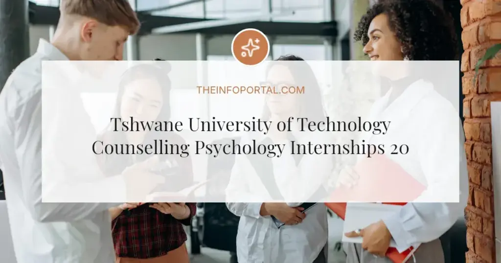 Tshwane University of Technology Counselling Psychology Internships 2027