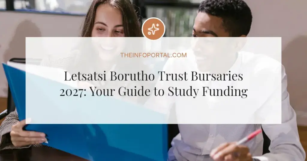 Letsatsi Borutho Trust Bursaries 2027: Your Guide to Study Funding