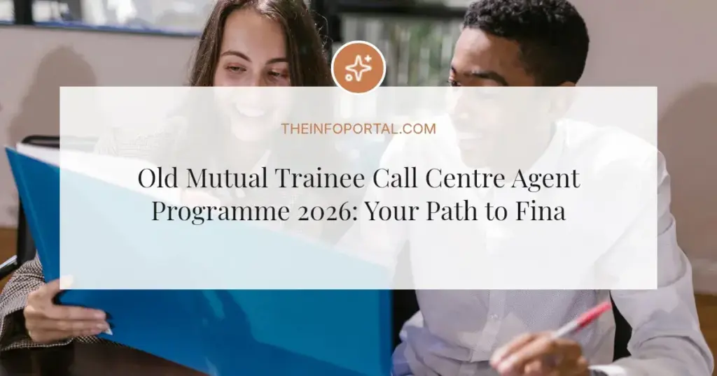 Old Mutual Trainee Call Centre Agent Programme 2026: Your Path to Financial Services Experience