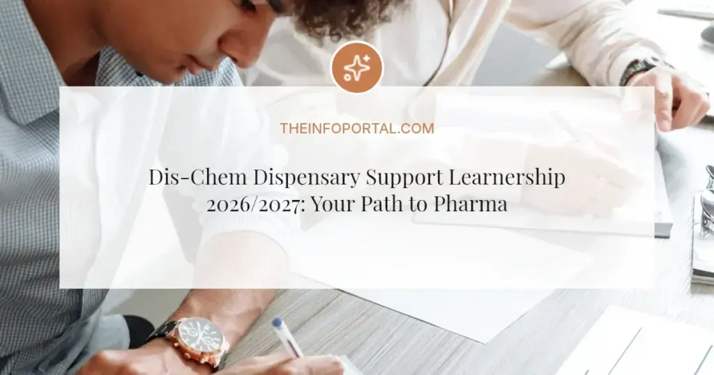 Dis-Chem Dispensary Support Learnership 2026/2027: Your Path to Pharmacy Experience