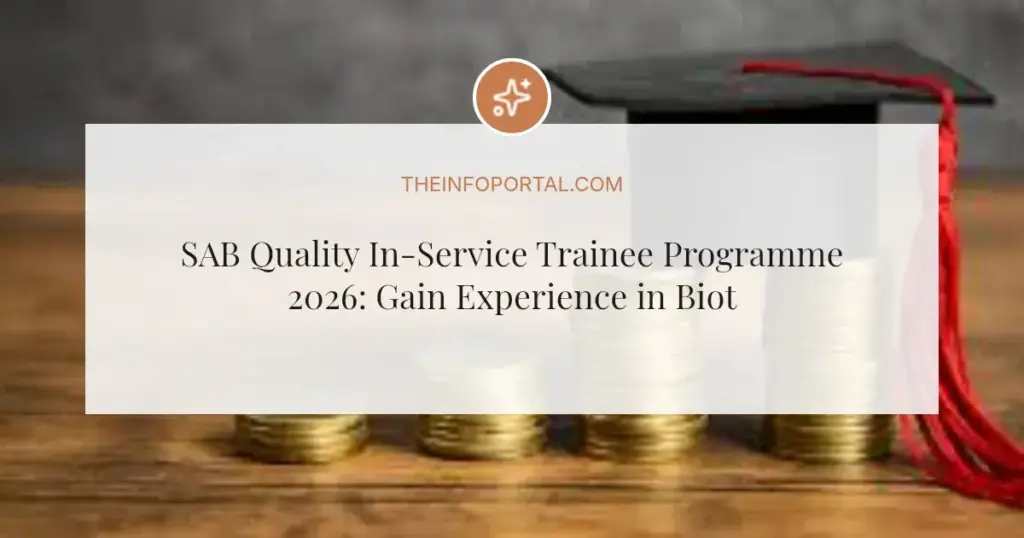 SAB Quality In-Service Trainee Programme 2026: Gain Experience in Biotech or Analytical Chemistry