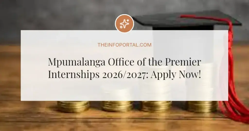Mpumalanga Office of the Premier Internships 2026/2027: Apply Now!