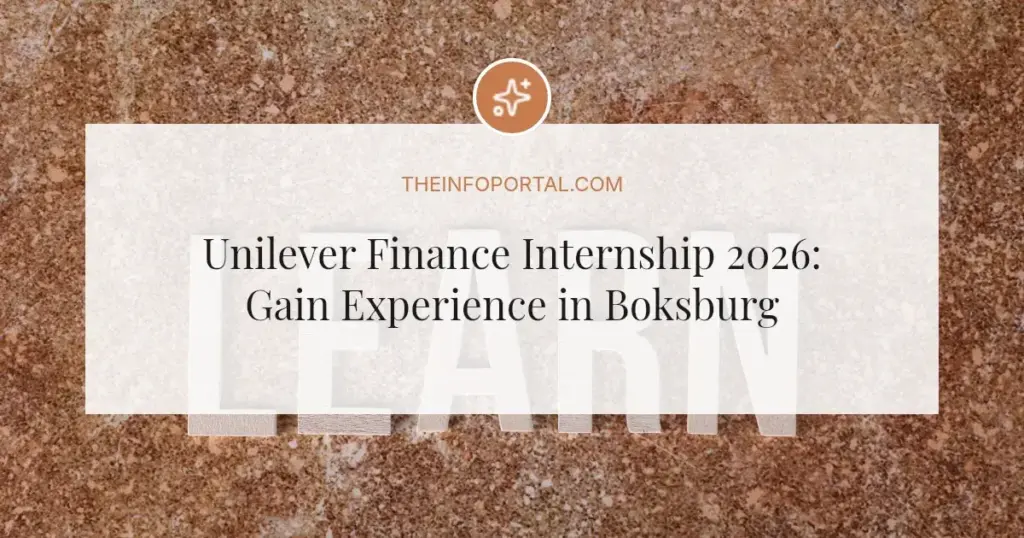 Unilever Finance Internship 2026: Gain Experience in Boksburg