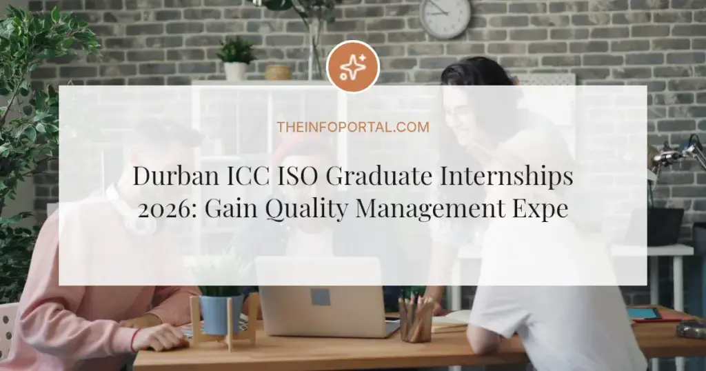 Durban ICC ISO Graduate Internships 2026: Gain Quality Management Experience